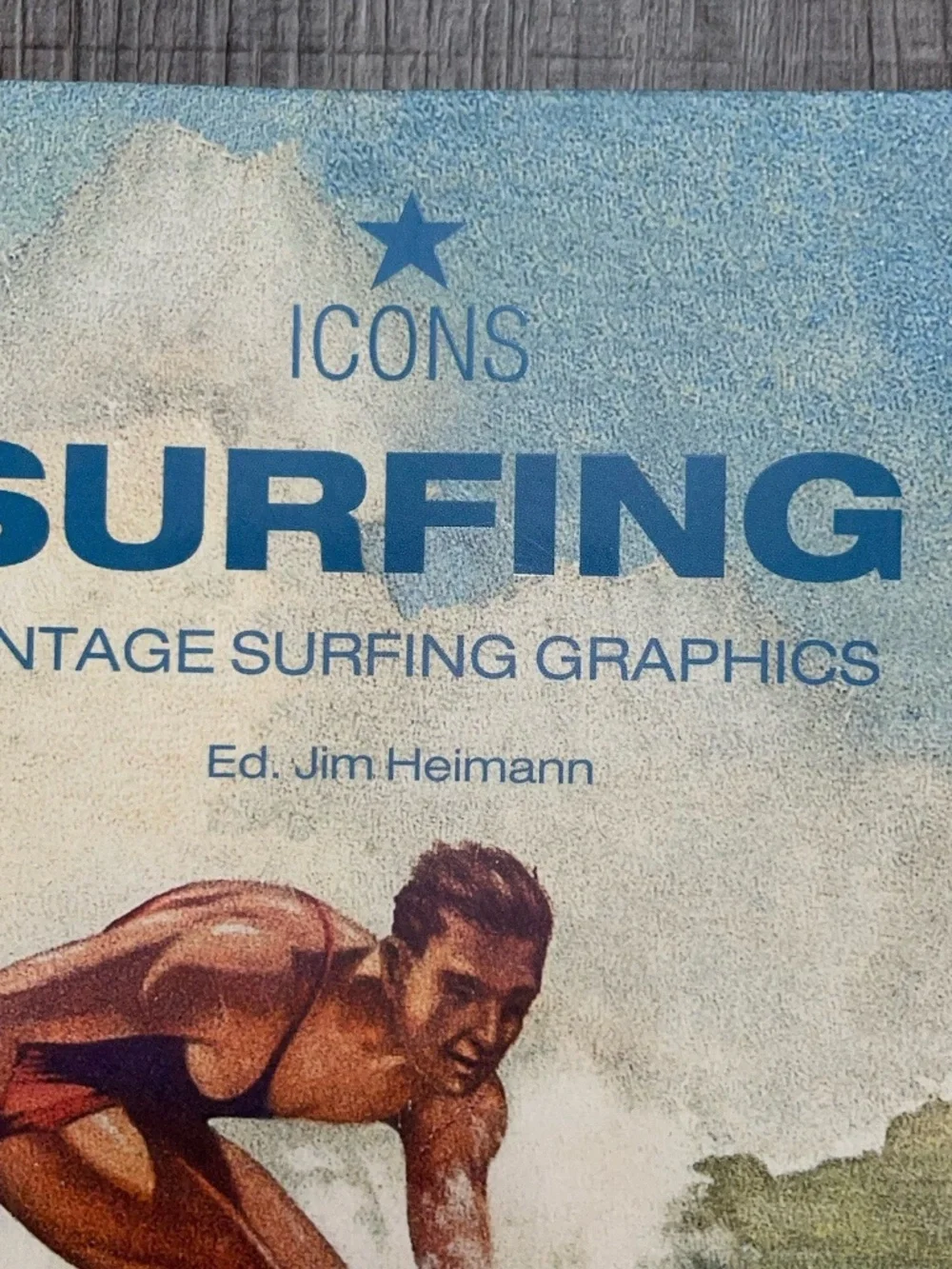 Taschen Surfing Icons: Vintage  Graphics by Jim Heinman 2004 - Retro Surf Book